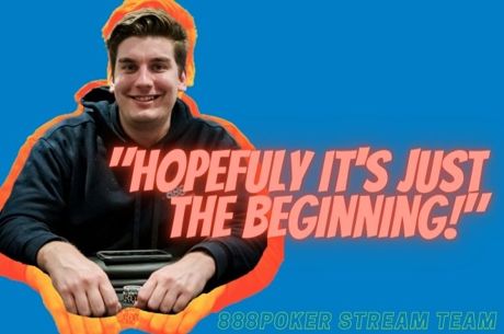 "Streaming Was My Girlfriend's Idea!" says 888poker Stream Team's Josh Manley