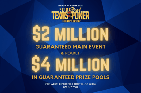 Prime Social to Host Largest Texas Poker Series Ever (March 10-29)