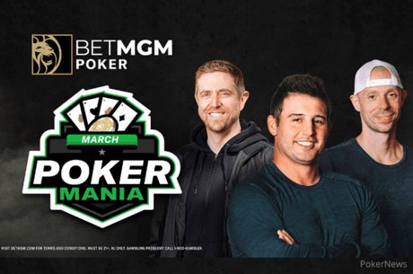 Berkey, Elias, and Neeme Host BetMGM's March Poker Madness March 20-27