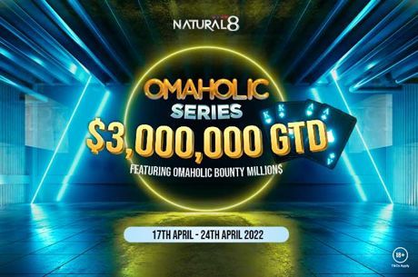 Natural8 to Host Omaholic Series with $3 Million in Guarantees