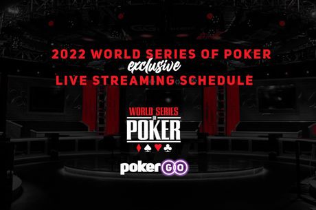 PokerGO 2022 WSOP Streaming Schedule