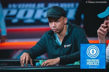 PN Podcast: Brian Hastings 17th Player to Win 6th Bracelet; Phil Ivey Makes Run at No. 11