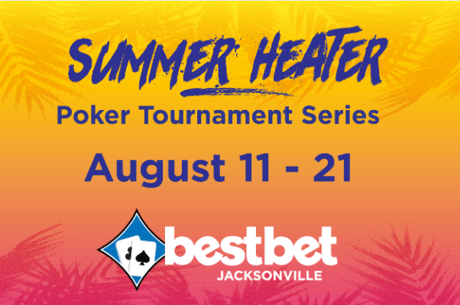 bestbet Jacksonville Summer Heater to Feature Live-Streamed $1,500 Main Event