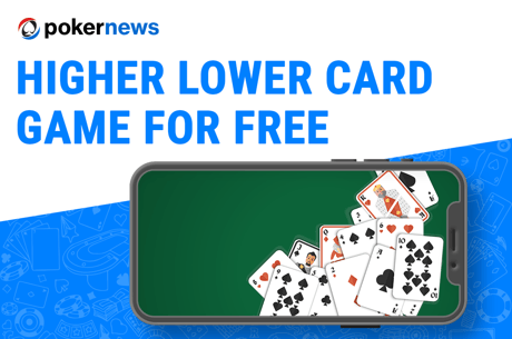 Higher or Lower Card Game: How to Play for Free Online