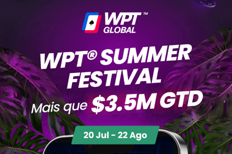 Participe dos maiores eventos do WPT Global Summer Festival com essa oferta especial