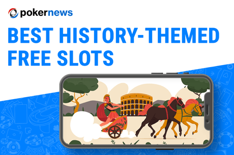 What are the Best Free Historical Slot Games?