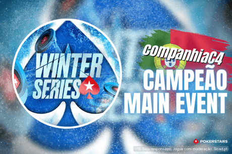 Português 'companhiaC4' vence Winter Series Main Event e fatura prémio de seis dígitos