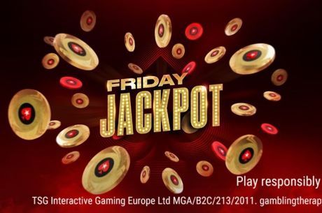 Kick Off the Weekends in Style with PokerStars' New 'Friday Jackpot' Tournament