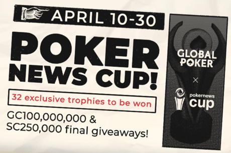 Massive Fields & Two-Time Champ Highlight First Three Days of PokerNews Cup on Global Poker