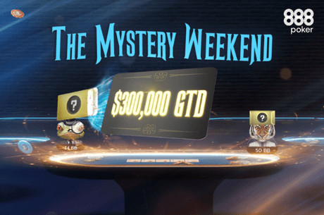 Não perca o The Mystery Weekend com US$ 300.000 Gtd no 888poker a partir de 26 de abril
