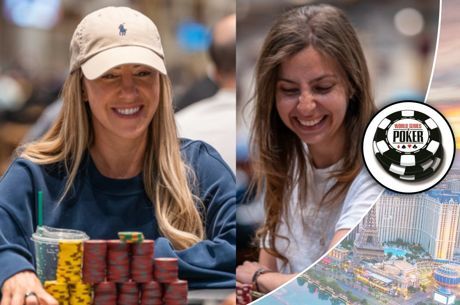 2023 WSOP Featured Females: Maria Konnikova & Kristen Foxen Making Runs