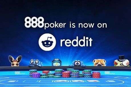 The New 888Poker Subreddit Gives Players An Easy Place To Get In Touch