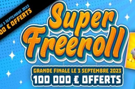 Le Super Freeroll de Winamax Revient  avec une Dotation de 100 000 €