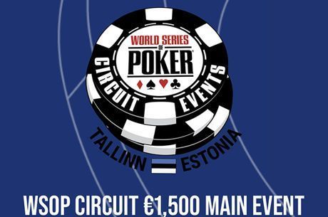 WSOP Circuit Tallinn to Cement Estonia's Capital as the Top Poker Destination