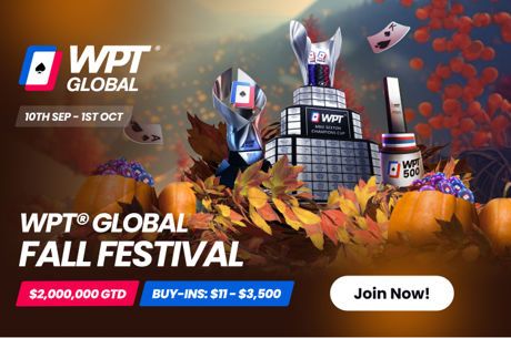 $2 Million is Guaranteed During the WPT Global Fall Festival