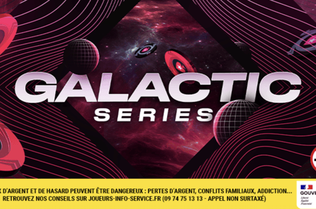 Galactic Series de Pokerstars: Main Event Imminent !