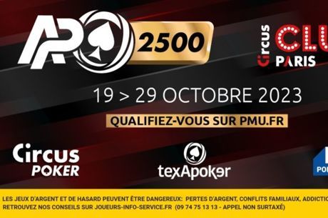L'APO 2500 Ouvre ses Qualifications sur PMU Poker