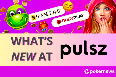 What's New at Pulsz Social Casino?