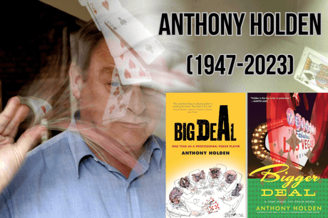Famed Author Anthony Holden, Who Wrote Poker Book ‘Big Deal’, Passes Away at 76
