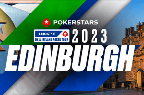 The PokerStars UKIPT Returns To Edinburgh For the First Time in Eight Years