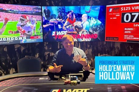 Hold’em with Holloway, Vol. 131: How New Players Frustrated Me on WPT at Sea