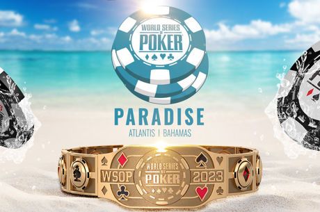 WSOP anunță stream complet pentru 9 Days of Paradise pe PokerGO