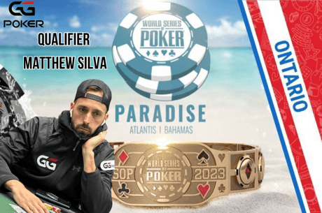 Ontario Player Matthew Silva Wins WSOP Paradise Package on GGPoker