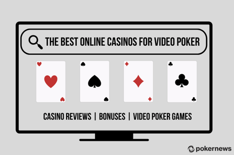 The Best Online Casinos for Video Poker 2023