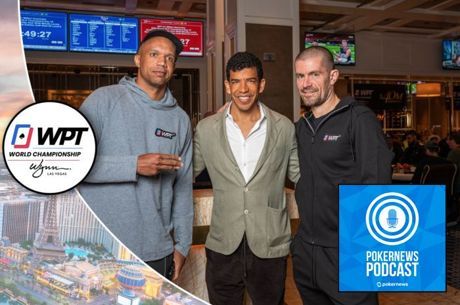 PN Pod Special Edition: Phil Ivey & Gus Hansen at 2023 WPT World Championship; Everything You Need to Know