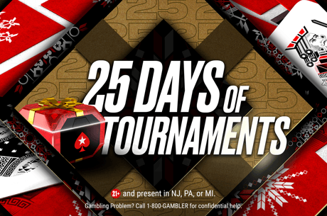 PokerStars US '25 Days of Tournaments' Underway; Daily Prizes Revealed at 9 p.m. ET