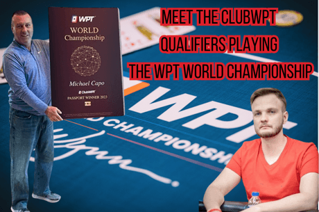 Meet Some of the ClubWPT Qualifiers Playing the WPT World Championship