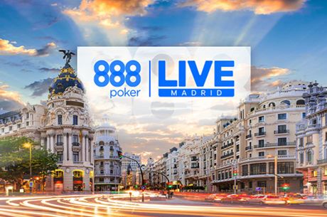 The Wait Is Almost Over: 888poker LIVE Kicks Off 2024 Season in Madrid on Jan. 22