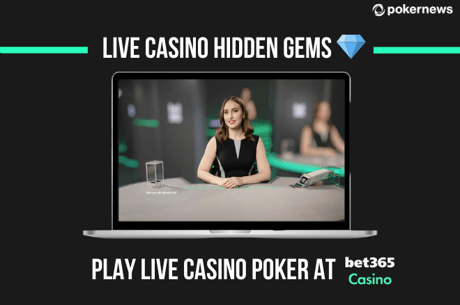 Hidden Casino Gems: Play Live Casino Poker at bet365 Casino