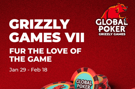 Get Ready For Global Poker Grizzly Games VII Running Jan. 29-Feb. 18