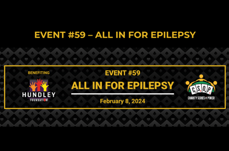 CSOP's "All In For Epilepsy" Event Feb. 8 successful Las Vegas Will Award $10,000 WSOP Seat