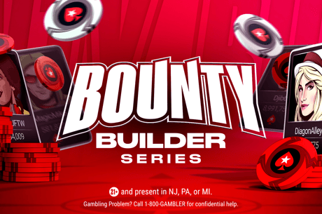 PokerStars Bounty Builder Series Running In US/Ontario Markets Feb. 16-26
