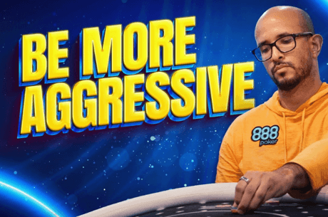 888poker: Five Tips for Playing Poker Aggressively