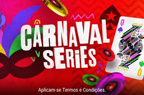 Carnaval Series estão de volta à PokerStars!