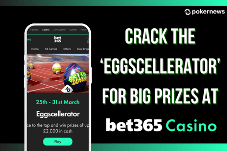 Crack the Eggscellerator for Big Prizes at bet365 Casino this Easter!