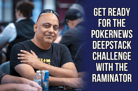 This Tournament Crusher Shares His Top Tips for the PokerNews Deepstack Challenge