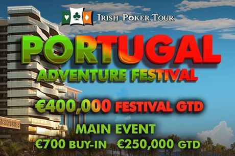 Irish Poker Tour Portugal Adventure