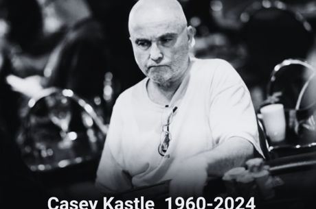 The Hendon Mob Poker Legend Casey Kastle Passes Away
