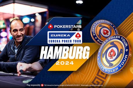 Le PokerStars Eureka Poker Tour Revient à Hambourg le 1er Juillet