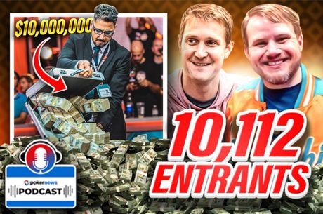 WSOP Main Event Sets Record! Hellmuth’s Corny Entrance & Big Huni July 4th Party | PokerNews Podcast #845