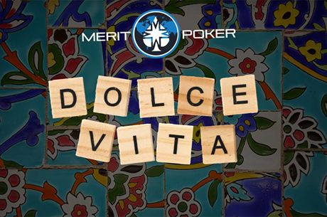 Over $3 Million Guaranteed During the Merit Poker Dolce Vita Festival