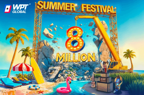 Mais de US$ 8 Milh?es Garantidos no Summer Festival do WPT Global a partir de 28 de Julho