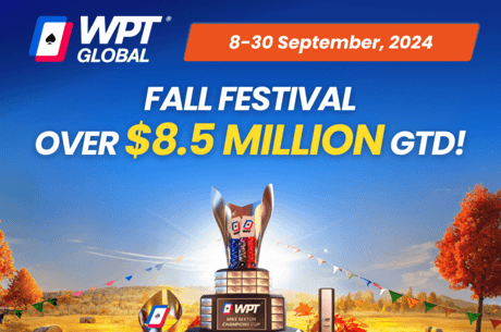 Game-Changing Updates Have Arrived to WPT Global Ahead of $8.5M GTD Fall Festival