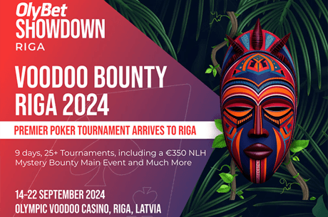 OlyBet Showdown Riga Voodoo Bounty