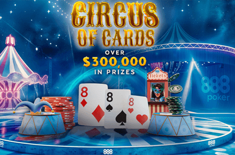 Promo??o 'Circus of Cards' distribuirá mais de US$ 300.000 em prêmios no 888poker