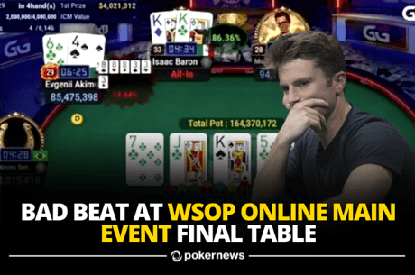 Unreal Bad Beat in WSOP Online Main Event Potentially Costs Player Millions